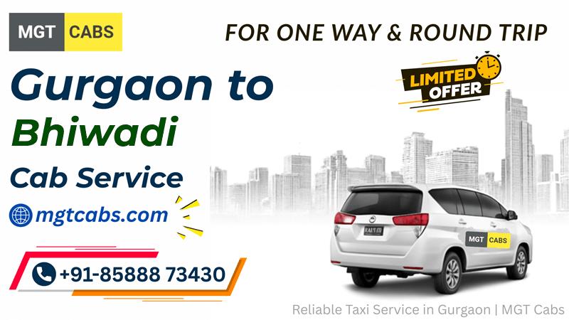 Gurgaon to Bhiwadi Cab Service