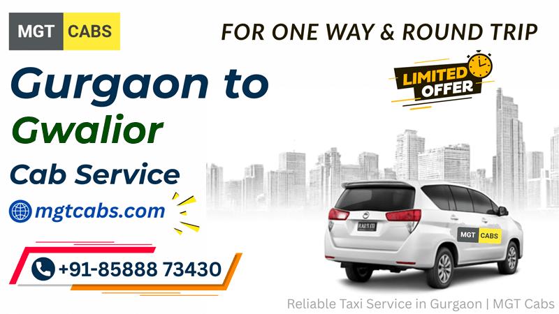 Gurgaon to Gwalior Cab Service