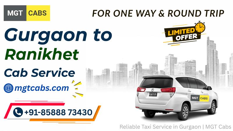 Gurgaon to Ranikhet Cab Service