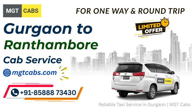 Gurgaon to Ranthambore Cab Service